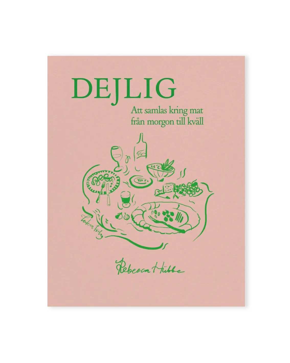 Dejlig - Rebecca Hübbe