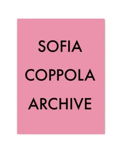 Sofia Coppola Archive 1999-2023