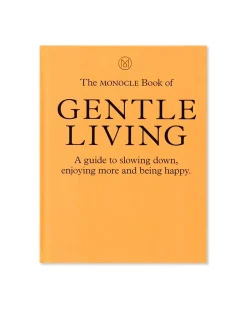 The Monocle Book Of Gentle Living